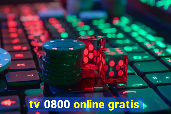 tv 0800 online gratis